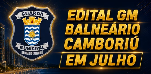 Concurso GM Balneário Camboriú em Julho