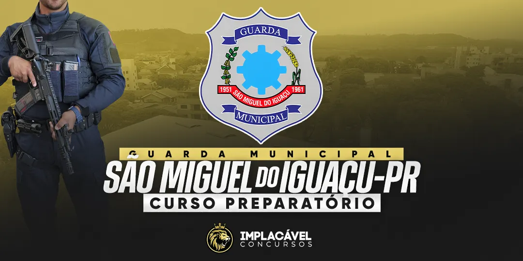 Curso GM São Miguel do Iguaçu PR - Implacável Concursos